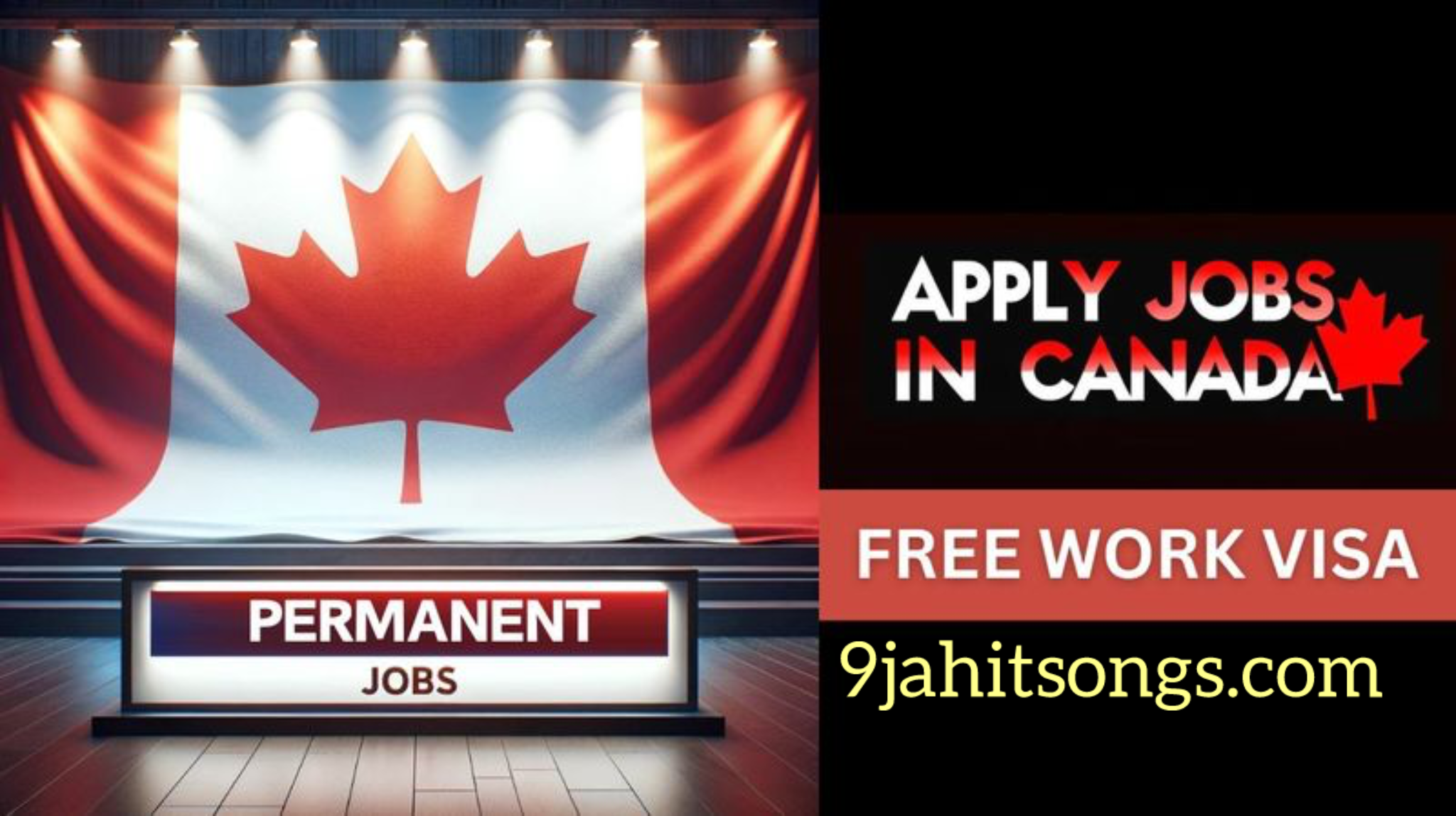 Apply For A Permanent Jobs: In Canada, With Free Work Visa In-2024